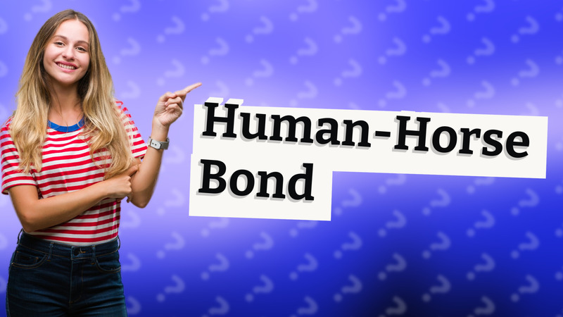 Human-Horse Bond