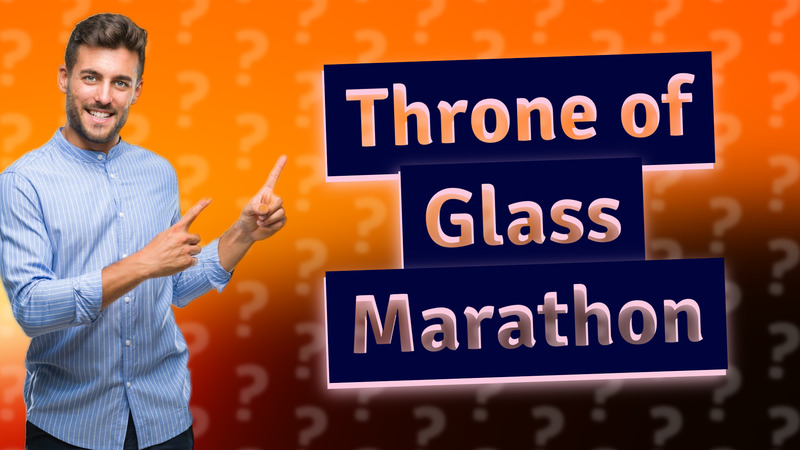 Throne of Glass Marathon