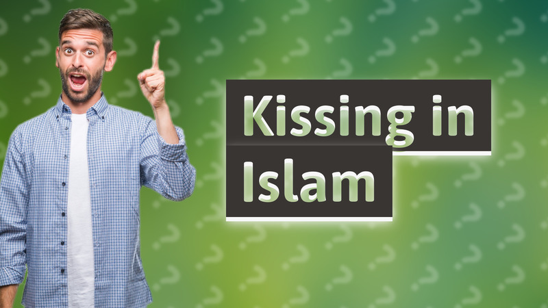Kissing in Islam