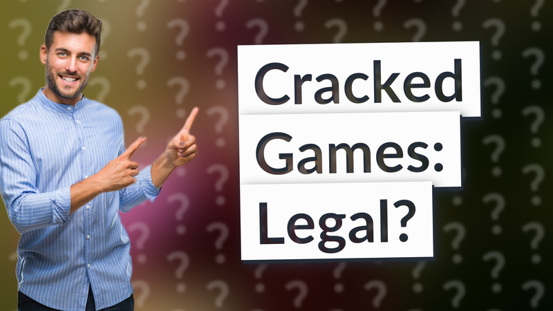 Cracked Games: Legal?