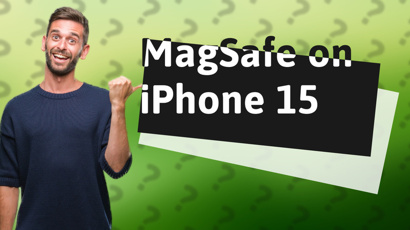 MagSafe on iPhone 15
