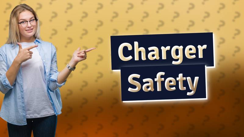 Charger Safety