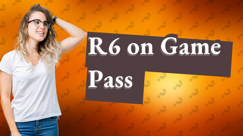 R6 on Game Pass