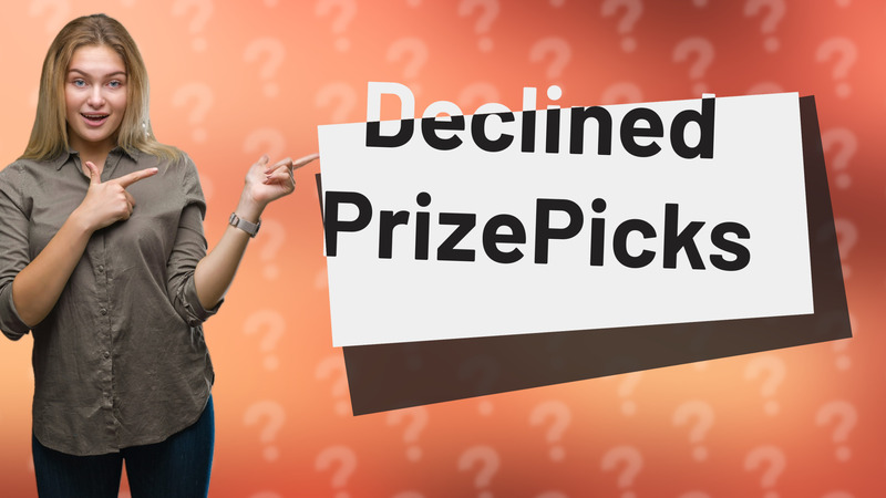 Declined PrizePicks