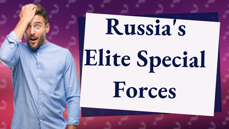 Russia's Elite Special Forces