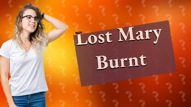 Lost Mary Burnt