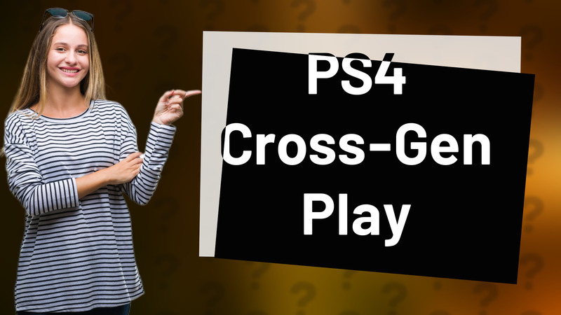PS4 Cross-Gen Play