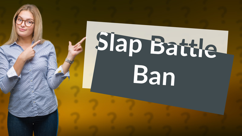 Slap Battle Ban