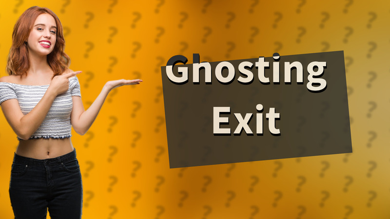 Ghosting Exit
