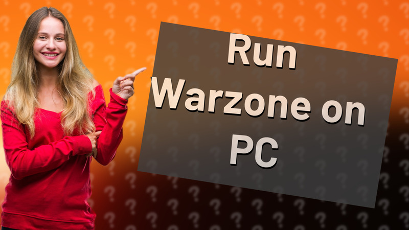 Run Warzone on PC