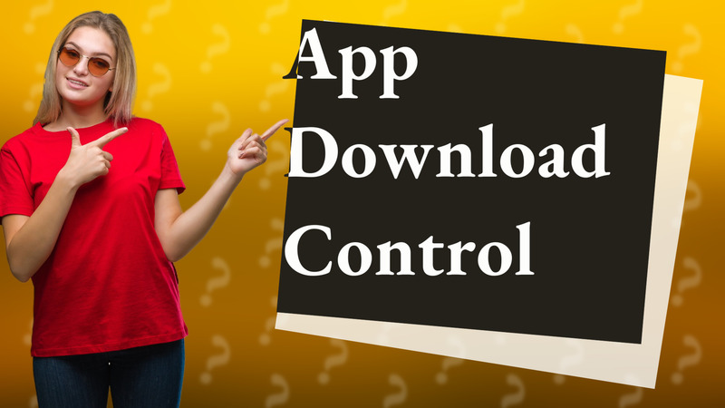 App Download Control