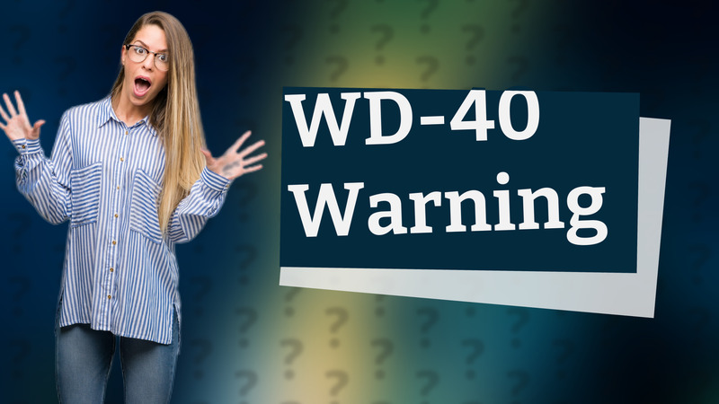 WD-40 Warning
