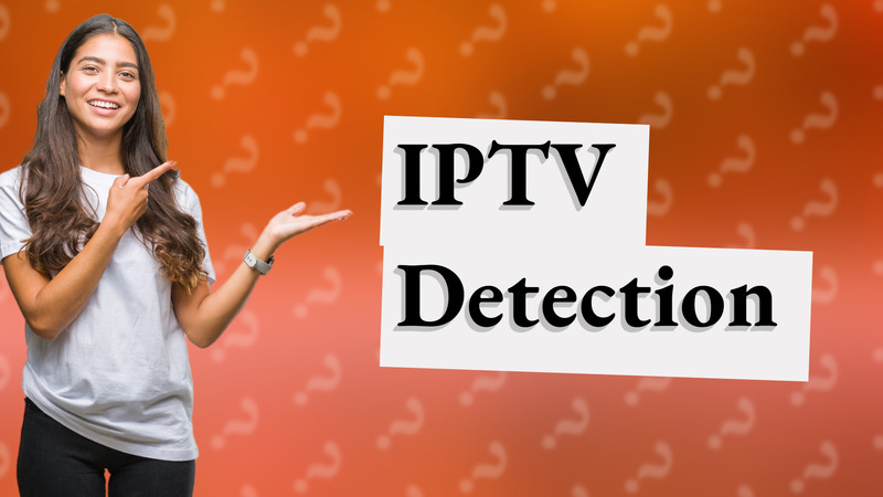 IPTV Detection