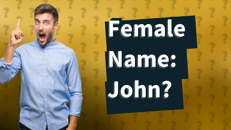 Female Name: John?