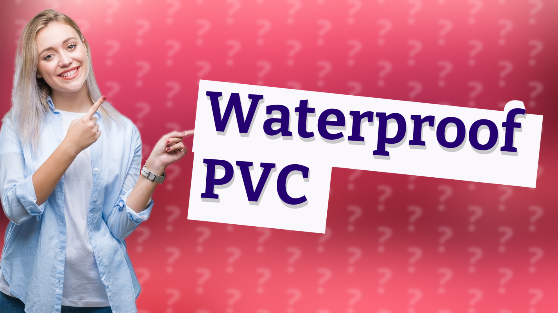 Waterproof PVC