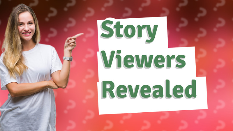 Story Viewers Revealed