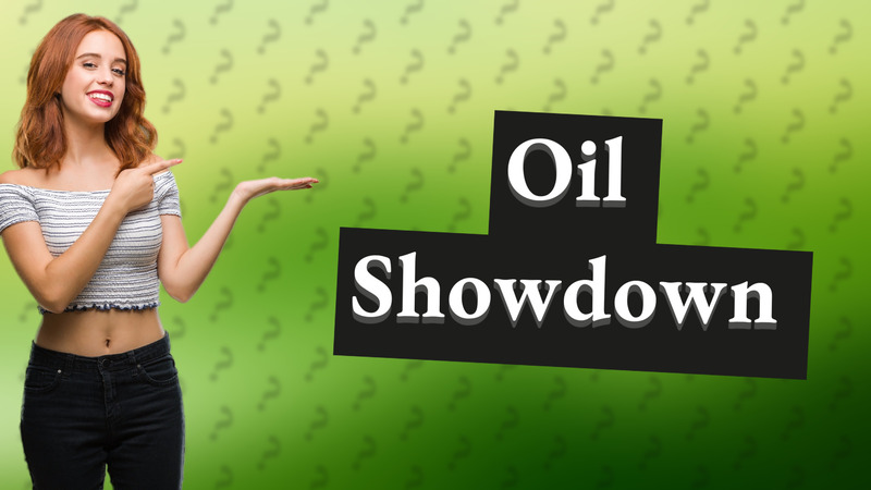 Oil Showdown