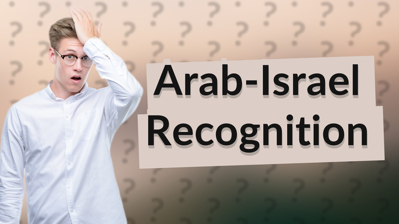 Arab-Israel Recognition