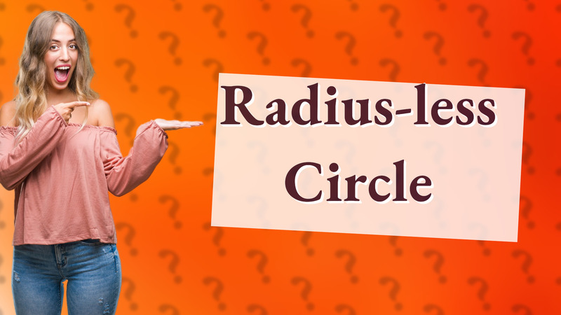 Radius-less Circle