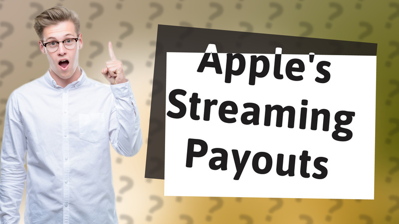 Apple's Streaming Payouts