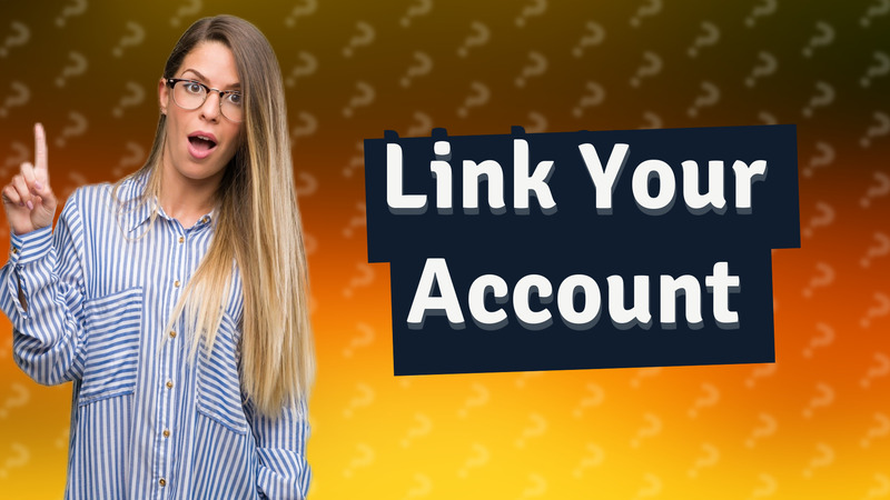 Link Your Account