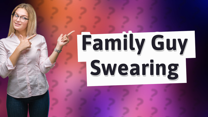 Family Guy Swearing