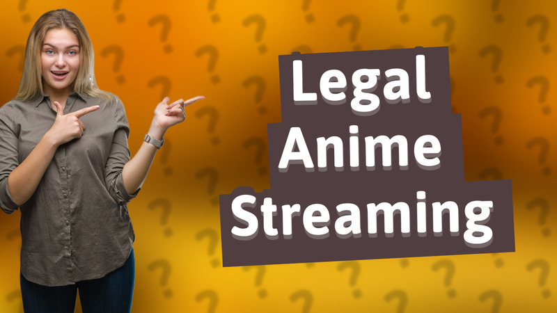 Legal Anime Streaming