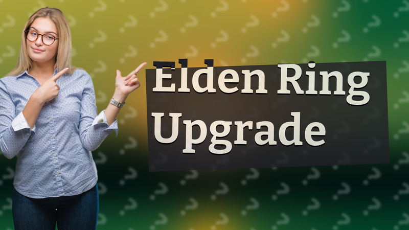 Elden Ring Upgrade