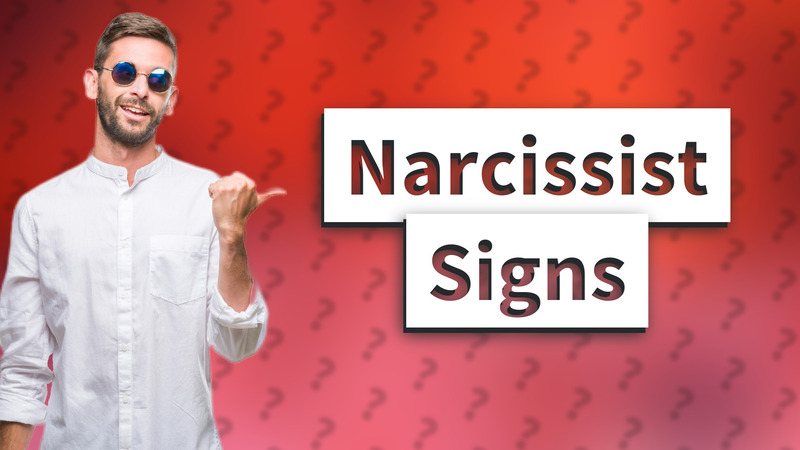 Narcissist Signs