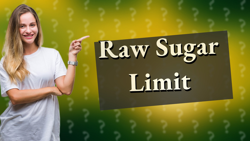 Raw Sugar Limit