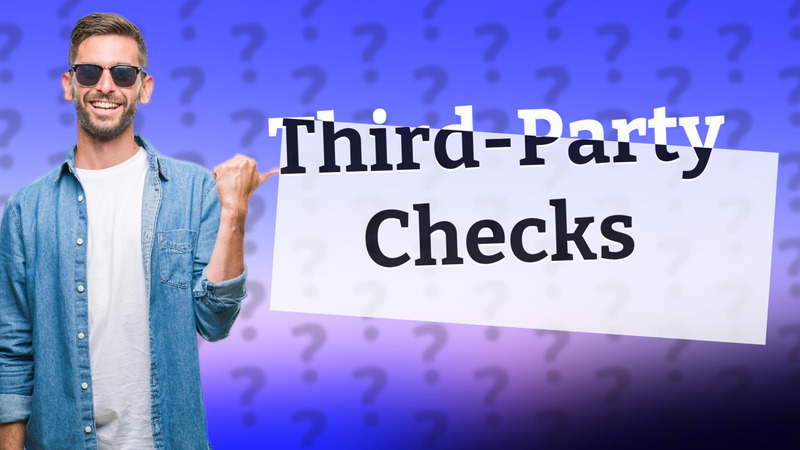 Third-Party Checks