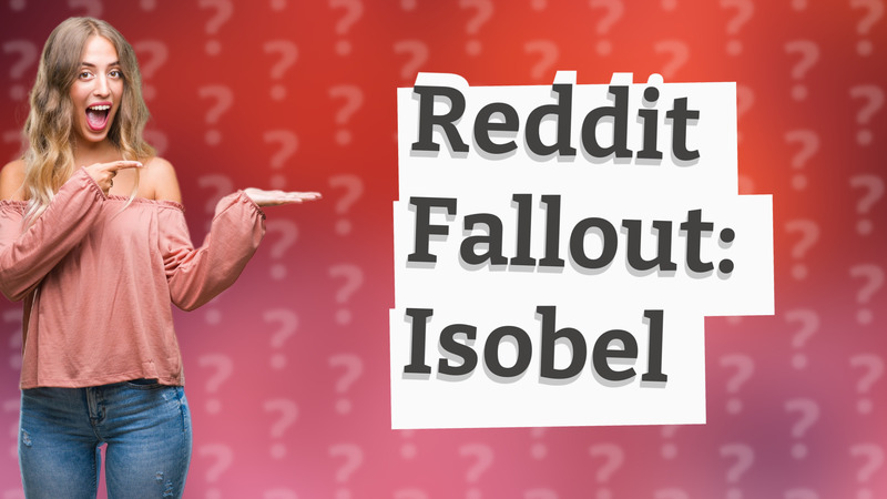 Reddit Fallout: Isobel