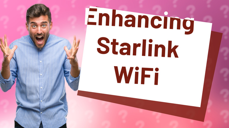 Enhancing Starlink WiFi