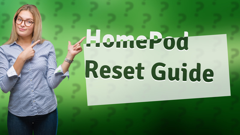 HomePod Reset Guide