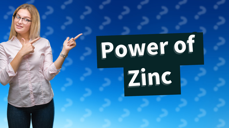 Power of Zinc