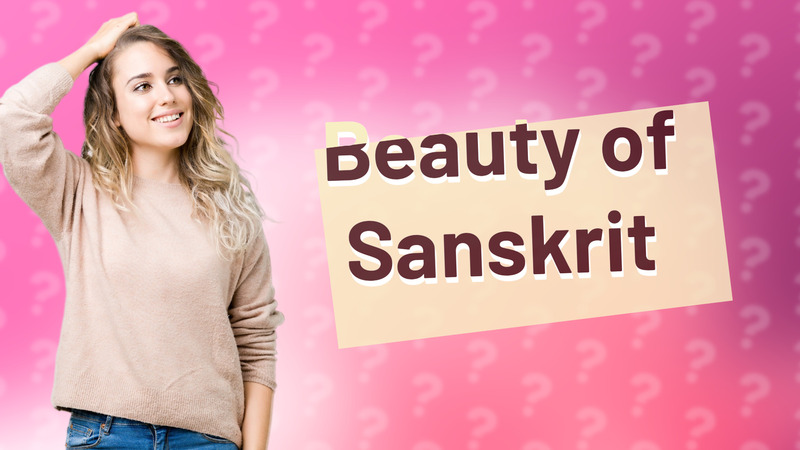 Beauty of Sanskrit