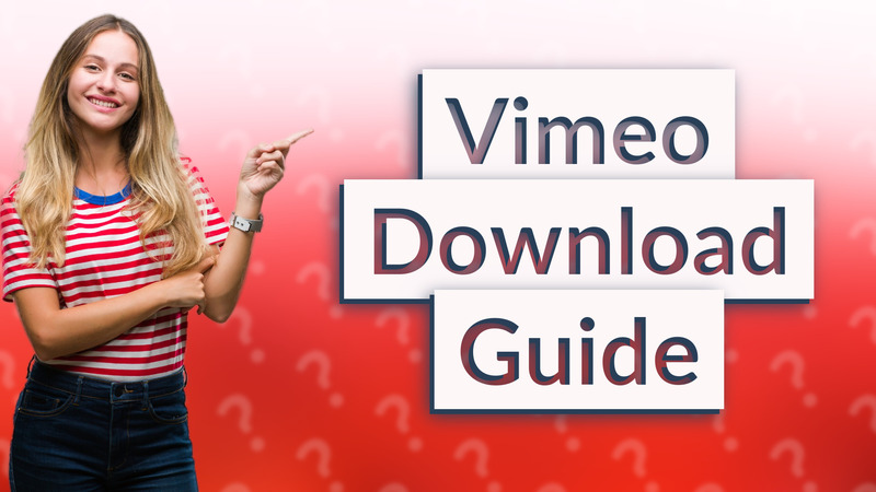 Vimeo Download Guide