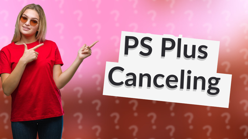 PS Plus Canceling