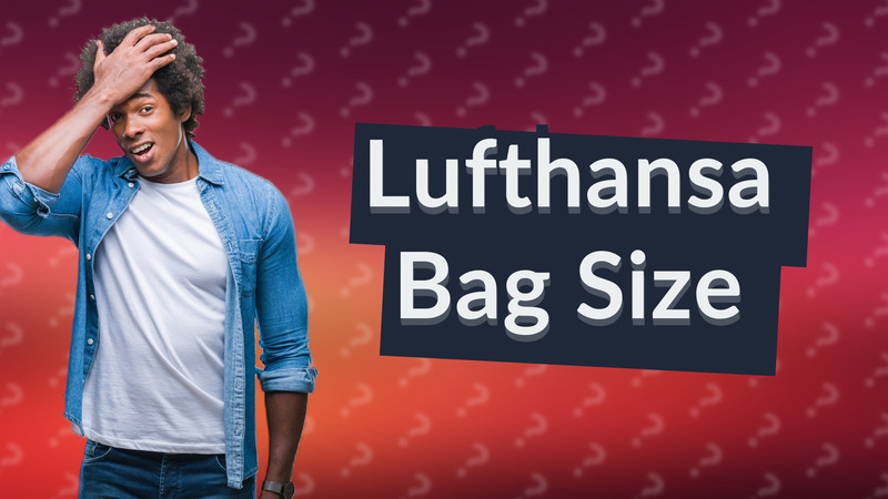 Lufthansa Bag Size