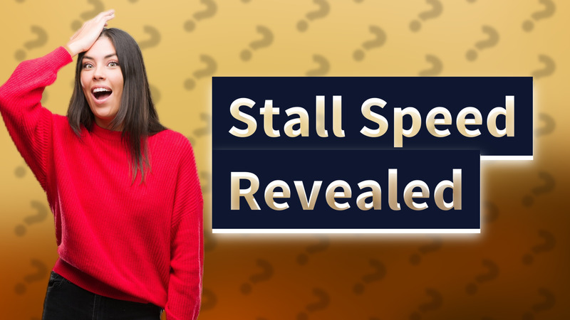 Stall Speed Revealed
