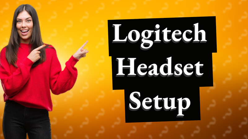 Logitech Headset Setup