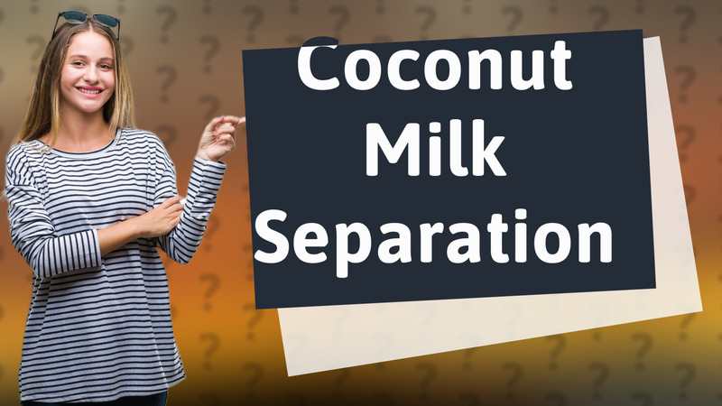 Coconut Milk Separation
