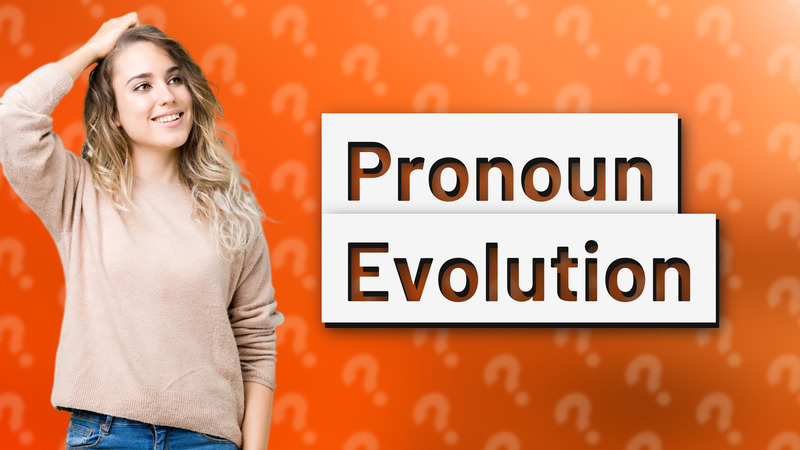 Pronoun Evolution