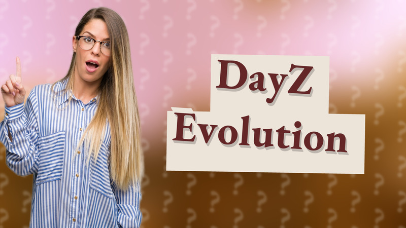 DayZ Evolution