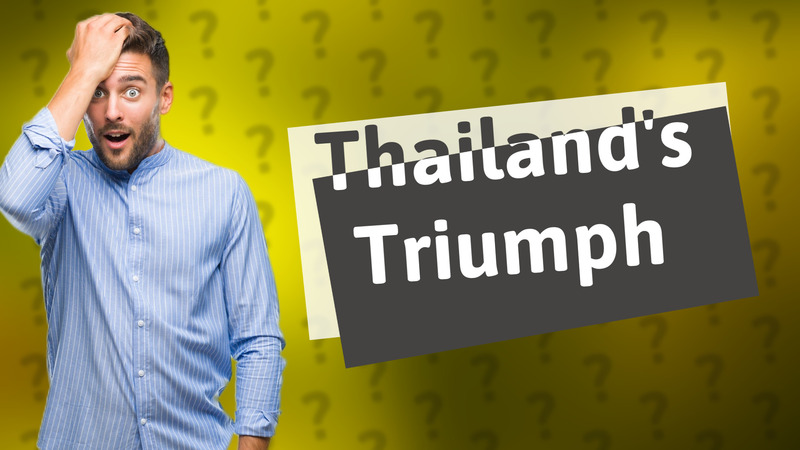 Thailand's Triumph