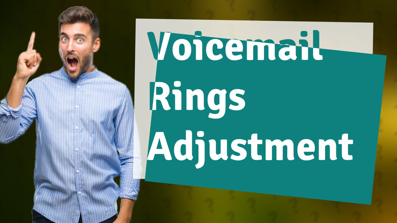Voicemail Rings Adjustment