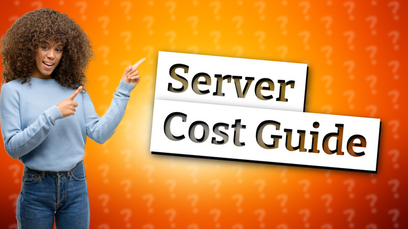 Server Cost Guide