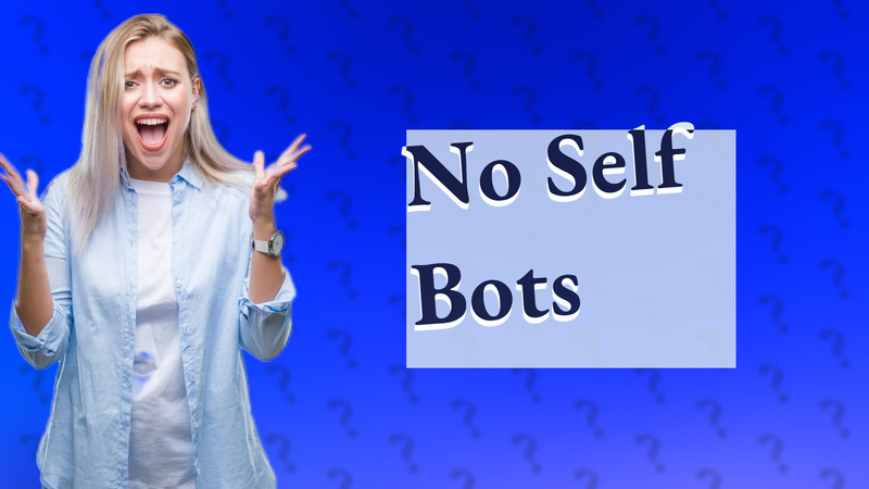 No Self Bots
