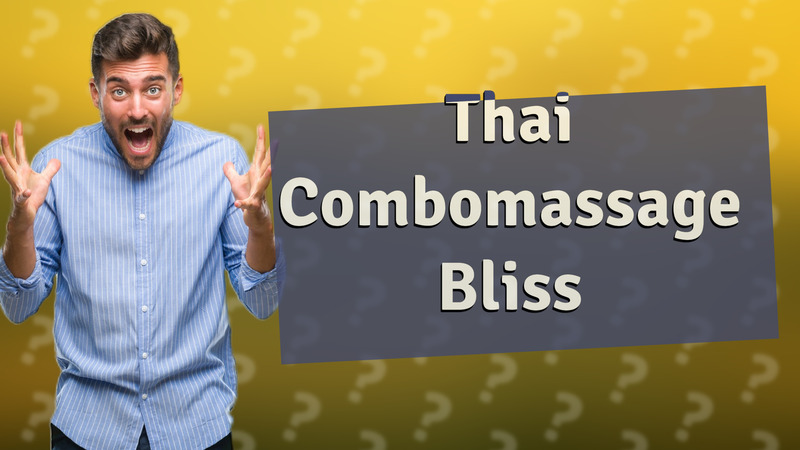 Thai Combomassage Bliss