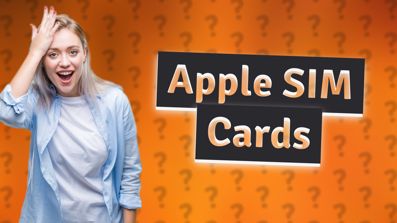 Apple SIM Cards